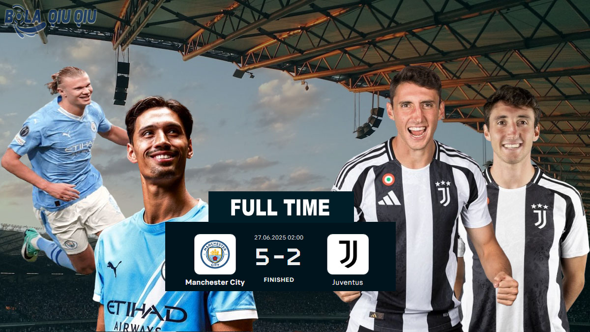 FIFA Club World Cup 2025: Manchester City Hajar Juventus 5-2