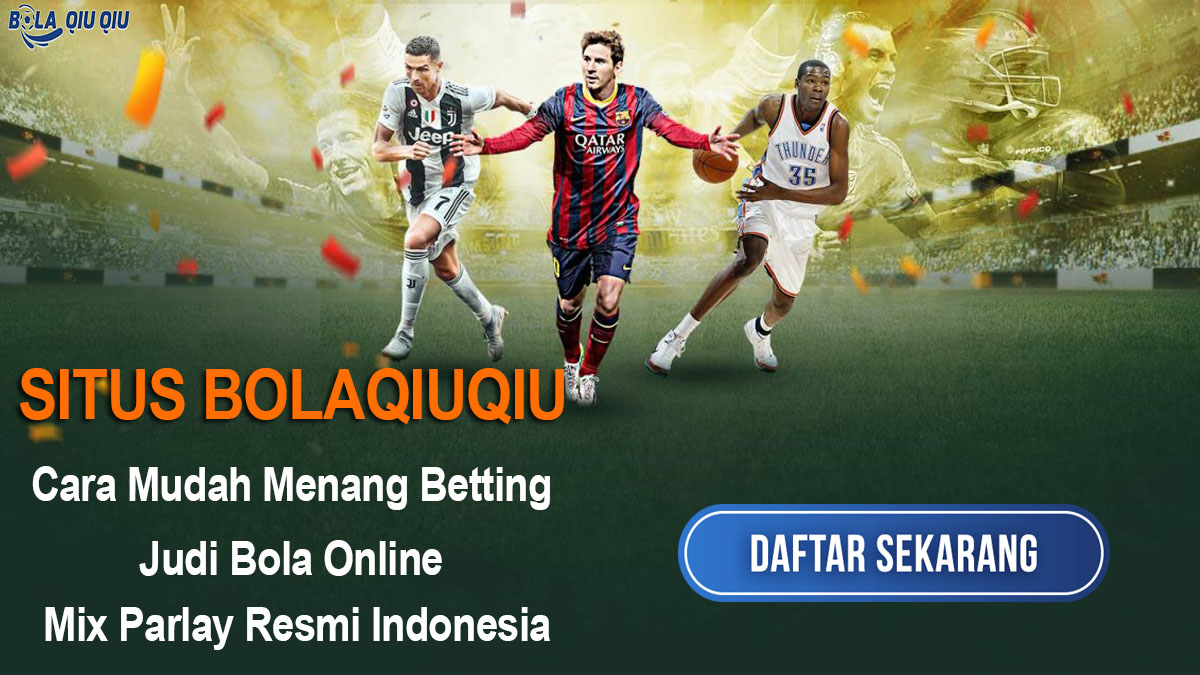 BolaQiuQiu Situs Daftar Judi Bola Resmi Online Terpercaya 2025
